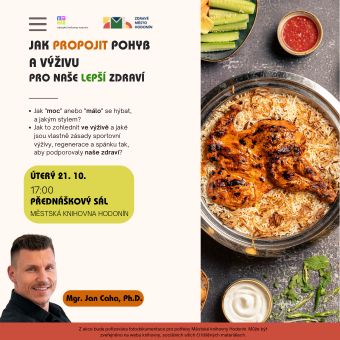 Vhodná výživa je jedna stránka mince našeho zdraví, tou druhou je pohyb a samotný životní styl. Jak 